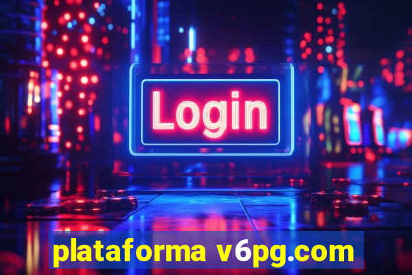 plataforma v6pg.com